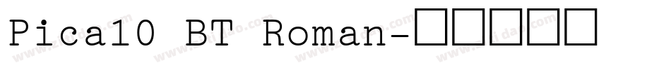 Pica10 BT Roman字体转换